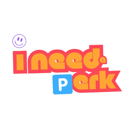 I Need A Perk